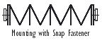 Mounting with Snap Fastener
